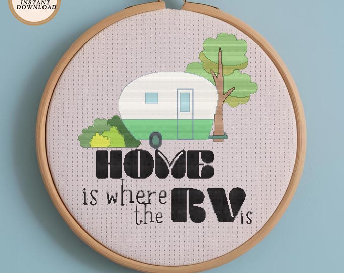 Home is Where the RV Is | Funny Cross Stitch Pattern | Camping Life Decor | Digital Download PDF