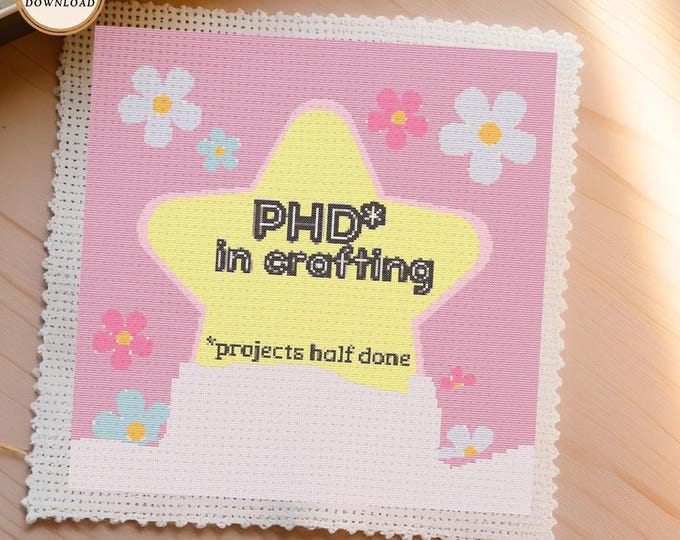 PHD IN CRAFTING Cross Stitch Pattern | Digital Download