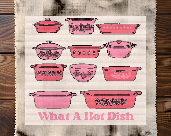What a Hot Dish Cross Stitch Pattern | Retro Midcentury Pyrex-Inspired Casserole Dishes | DIGITAL DOWNLOAD