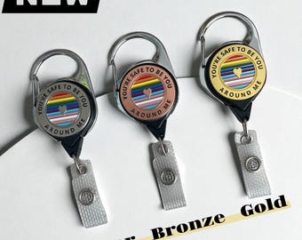 Metal Retractable Carabiner Clips - Ally Reel ID Work Hook ~ "You're Safe To Be You Around Me" Silver, Bronze, Gold ~ LGTBQ+ Supporter  Ally