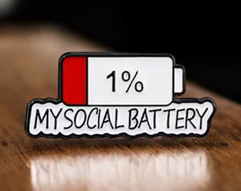 My Social Battery Enamel Pin Brooch - Anxiety - ADHD - Depression - Stress - Autism - Introvert - Jackets, Backpacks, Fashion Accessory Gift