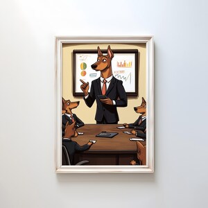 Funny Cartoon Doberman Business Meeting Poster | Office Dog Presentation Art Print | Whimsical Corporate Wall Art | Cute Boss Dog Decor