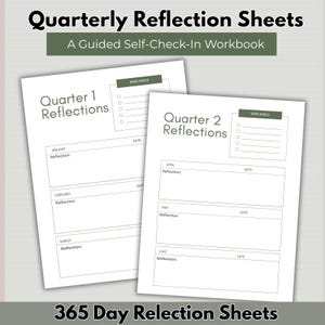 Peut inclure: Deux feuilles de papier blanches avec le texte "Quarterly Reflection Sheets" et "A Guided Self-Check-In Workbook". Les feuilles sont intitulées "Quarter 1 Reflections" et "Quarter 2 Reflections". Chaque feuille comporte des sections pour les réflexions et la définition des objectifs. Le bas de l'image indique "365 Day Reflection Sheets".