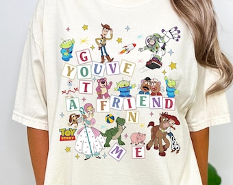 Toy Story Comfort Colors Shirt, Toy Story You've Got a Friend In Me Shirt, Toy Story Character Shirt,Family Matching Shirt,Toy Story Shirt