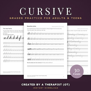 May include: A set of three white cursive handwriting practice worksheets for adults and teens. The pages feature black text including 'CURSIVE GRADED PRACTICE FOR ADULTS & TEENS', 'The loop family', 'Baseline joins', and '30 PAGES' in a purple circle.