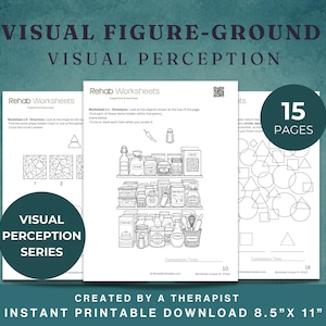 May include: A stack of three black and white printable worksheets for visual perception exercises. The worksheets are labeled "Visual Figure-Ground" and "Visual Perception Series". The text on the worksheets includes "Rehab Worksheets", "15 Pages", and "Instant Printable Download 8.5" x 11".