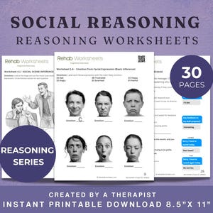 May include: Printable social reasoning worksheets with the text "Social Reasoning Reasoning Worksheets". The worksheets cover facial expressions, social scene inference, and conversation examples. The text "30 Pages" is visible.