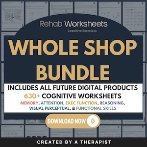 以下が含まれることがあります： 「WHOLE SHOP BUNDLE」というタイトルのデジタル製品バンドルで、「Rehab Worksheets」と「Cognitive Exercises」のテキストが表示されています。このバンドルには、記憶力、注意力、推論スキルに焦点を当てた630以上の認知ワークシートが含まれています。画像には「Download Now」ボタンも含まれています。