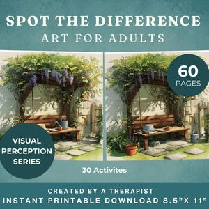 May include: A printable "Spot the Difference" art book for adults. The cover features two watercolor illustrations of a garden scene with a bench, wisteria, and stone path. The book includes 60 pages and 30 activities. The text reads "Visual Perception Series".