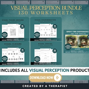 May include: A teal graphic with the text "VISUAL PERCEPTION BUNDLE 130 WORKSHEETS." The image displays several printable worksheets, including "Visual Figure-Ground," "Visual Discrimination," "Visual Closure," and "Visual Spatial." The bundle includes all visual perception products.