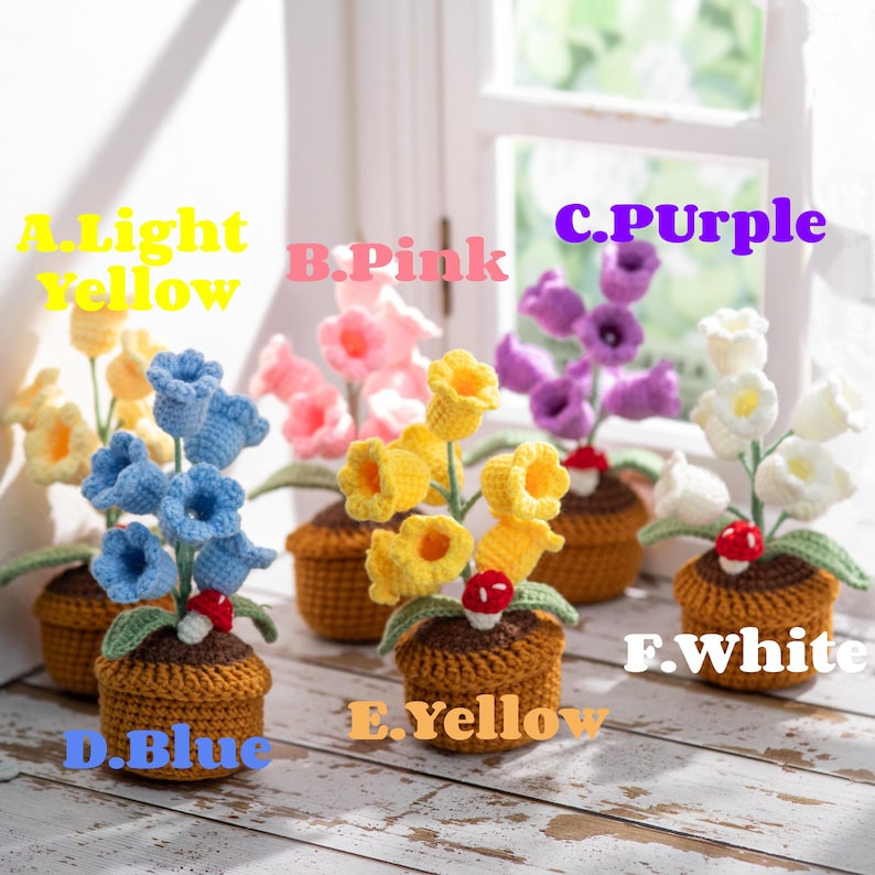 May include: A collection of handmade crochet flower arrangements in small brown pots. The flowers are in various colors, including light yellow, pink, purple, blue, and white. Each pot has a small mushroom decoration. The text on the image reads: A. Light Yellow, B. Pink, C. Purple, D. Blue, E. Yellow, F. White.