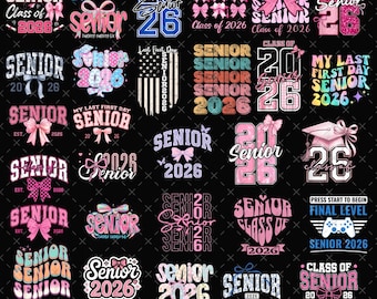 30 Senior 2026 PNG Bundle, Class of 2026 Png, 2k26 Senior Year Shirts Png, Gifts for Girls & Boys, High School Graduation Png