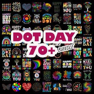 May include: A collection of colorful digital designs with the text "DOT DAY" and "70+ BUNDLE". The designs feature rainbows, hearts, butterflies, and other graphics. The designs are suitable for various craft projects.