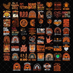 May include: A collection of orange and black graphic designs with messages about kindness and anti-bullying. The designs include text like "Be Kind," "Stop Bullying," and "Unity Day," along with various illustrations.