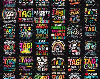 Dear Parents Tag You're It Png Bundle, Funny Teacher Png, Summer Vacation Png, Teacher Shirt,Happy Last Day of School Png, Out Of School Png