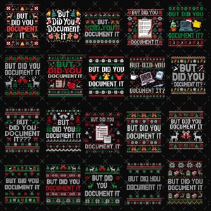 May include: A collection of Christmas-themed graphic designs on a black background. Each design features the phrase "But Did You Document It" in various fonts and festive elements like reindeer, ornaments, and snowflakes. The designs are in red, green, and white.