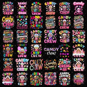 May include: A collection of colorful candy-themed designs on a black background. Each design features a gumball machine, candy, and the words "Candy Crew" or "Candy Land Sweetie Candy Squad" in various fonts and colors. Perfect for apparel.