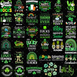 May include: A collection of St. Patrick's Day and teacher-themed graphics. Designs include shamrocks, rainbows, gnomes, and text such as "Luckiest Teacher Ever," "One Lucky Teacher," and "Happy St. Patrick's Day Kindergarten Teacher." The color palette is primarily green and white.