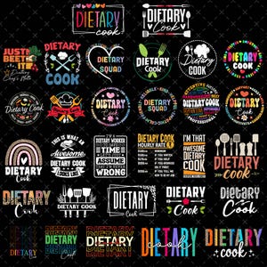 May include: A selection of colourful graphic designs featuring the words "Dietary Cook" in diverse fonts and styles. Some designs incorporate cooking utensils, rainbows, and motivational phrases. The background is black.