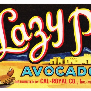 Original vintage avocado crate label 1950s Scarce Lazy Peon Vista San Diego County California Comical