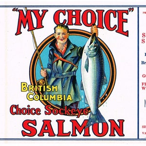 Original vintage Tin Can label 1930s My Choice Brand Salmon Vancouver Canada British Columbia Fishing Fisherman White