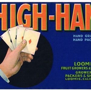 Original vintage pear crate label 1940s High Old Version Hand Poker playing cards Loomis California 4 Aces