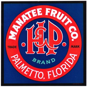 Original vintage Florida citrus crate label c1930s H&P Manatee Fruit Company Palmetto scarce