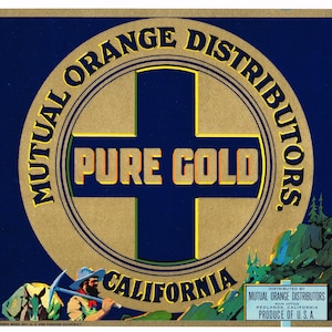 Original vintage orange citrus crate label 1930s Mutual Pure Gold Miner Redlands Old California Bronzed