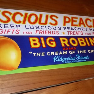 Original vintage fruit peach advertising sign paper banner 1950s Big Robin Luscious General Store McBee South Carolina