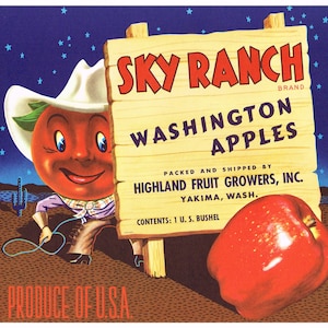May include: A vintage illustration of a cartoon apple wearing a cowboy hat and holding a lasso. The apple is standing in front of a wooden sign that reads "Sky Ranch Brand Washington Apples" and "Packed and Shipped by Highland Fruit Growers, Inc. Yakima, Wash."