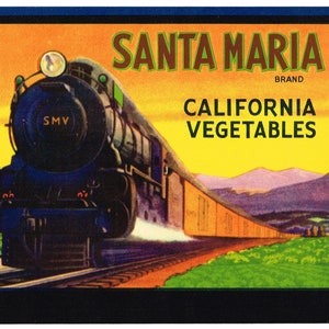 May include: A vintage label for Santa Maria Brand California Vegetables featuring a black steam locomotive pulling a long train of boxcars through a mountainous landscape. The text "SANTA MARIA BRAND CALIFORNIA VEGETABLES" is printed in bold, dark brown letters on a yellow background.