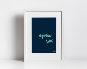 Après Ski Print, Handwritten Cursive Digital Art, Minimalist Winter Decor