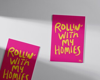 90s 'Rollin' With My Homies' Print: Yellow on Pink (Digital Download)