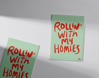 90s 'Rollin' With My Homies' Print: Red on Mint Green (Digital Download)
