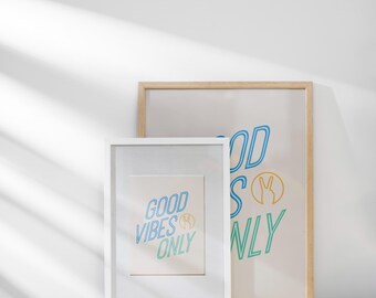 Good Vibes Only Print: Retro Home Decor (Digital Download)