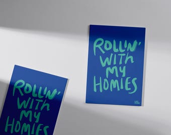 90s 'Rollin' With My Homies' Print: Teal Green Typographic Art (Digital Download)