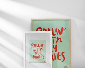 90s 'Rollin' With My Homies' Print: Red on Mint Green (Digital Download)