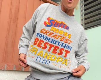 Vintage “bestest grandpa ever!” 80s sweatshirt