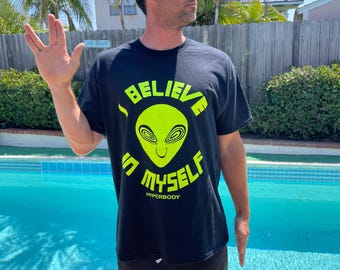 I BELIEVE IN MYSELF alien tee!
