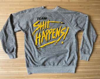 TEAM SH*T HAPPENS - heather grey sweats