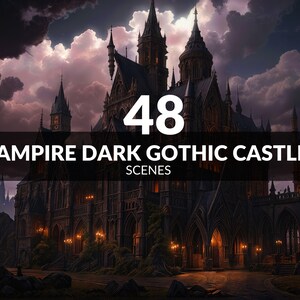 May include: Digital download image of a dark gothic castle scene. The image shows a large castle with multiple spires and towers, illuminated by warm lights. Text on the image reads "48 Vampire Dark Gothic Castles Scenes."