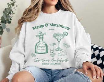 Personalized Margs and Matrimony Bachelorette Sweatshirt, Margs and Matrimony, Bachelorette Shirt, Bach Sweatshirt, Girls Trip Sweatshirt