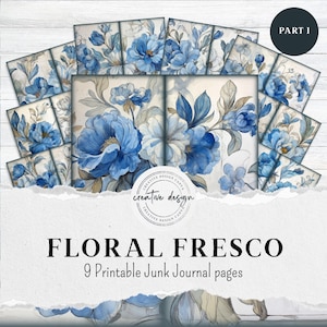 Floral Fresco Vintage Junk Journal Pages Part 1,  Flowers in indigo, dusty blue, cream with the look of aged frescoes – JJ005 Printable Kit