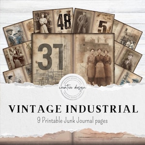 Puede incluir: Una colección de nueve páginas imprimibles de diario basura con un tema industrial vintage. Las páginas presentan imágenes en tonos sepia de personas, números y entornos industriales. Se muestra el texto "VINTAGE INDUSTRIAL" y "9 Printable Junk Journal pages".