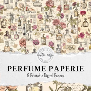 Könnte beinhalten: Eine Collage aus Vintage-Parfümflaschen, Rosen und handschriftlichem Skript auf cremefarbenem Hintergrund. Das Bild enthält den Text "PERFUME PAPERIE" und "9 Printable Digital Papers". Das Design hat eine romantische, antike Ästhetik.