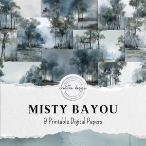 May include: A collection of nine printable digital papers featuring watercolor illustrations of misty bayou scenes. The artwork showcases trees in a foggy, blue and gray color palette, with a Creative Design Canva logo.
