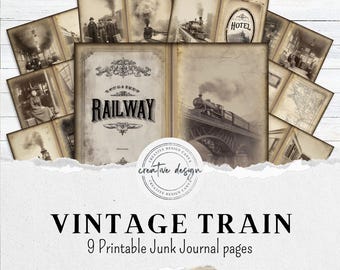 May include: A collection of sepia-toned vintage train-themed journal pages. The central image features a book with the word "RAILWAY" and a train illustration. Surrounding pages depict trains, people, and maps. The text "VINTAGE TRAIN" and "9 Printable Junk Journal pages" are also visible.