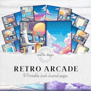 Op de afbeelding: Een verzameling van negen bedrukbare junk journal pagina's met een retro arcade thema. De pagina's bevatten illustraties van vintage arcade machines, zonsondergangen en wolkenlandschappen. De tekst "RETRO ARCADE" en "9 Printable Junk Journal pages" worden weergegeven.