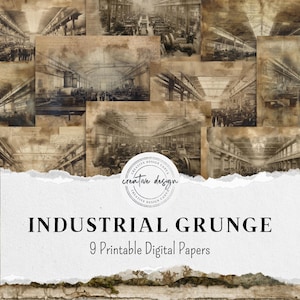 May include: A collage of sepia-toned digital papers featuring vintage industrial scenes. The papers showcase factories with machinery and workers. The text "INDUSTRIAL GRUNGE" and "9 Printable Digital Papers" are displayed on a torn paper background.
