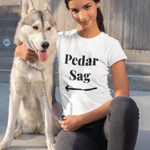 Pedar Sag Persian T-Shirt | Persian Slang & Humor Tee | Funny Farsi Phrases Shirt
